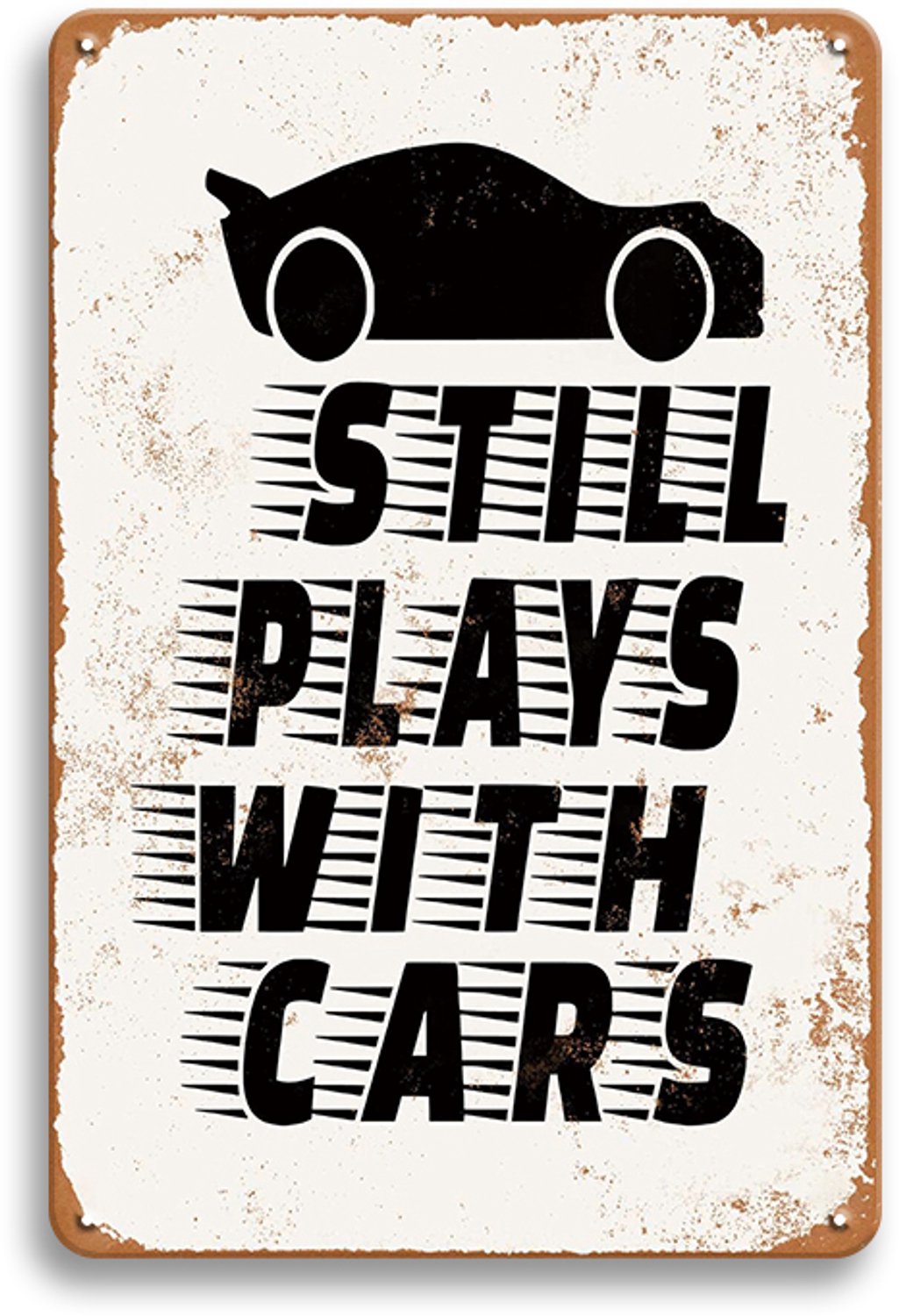 Still Plays With Cars Wandbord 30x20cm – Auto Tekstbord – Vintage Retro Wanddecoratie – Garage Mancave Decoratie