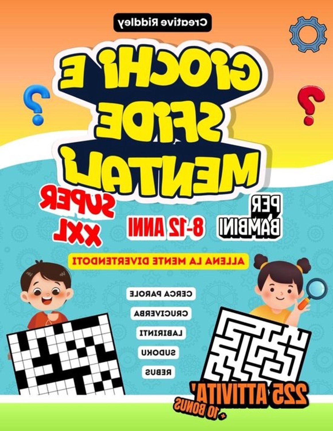 Kinder Brein Spelletjes - Denkspelletjes Boek - Mentale Uitdaging - 225+ Activiteiten - XXL Formaat - Meerdere Kleuren