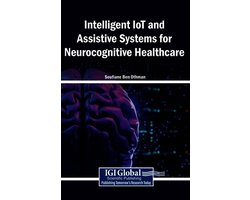 Intelligent IoT and Assistive Systems for Neurocognitive Healthcare