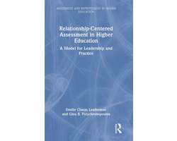 Assessment and Improvement in Higher Education- Relationship-Centered Assessment in Higher Education