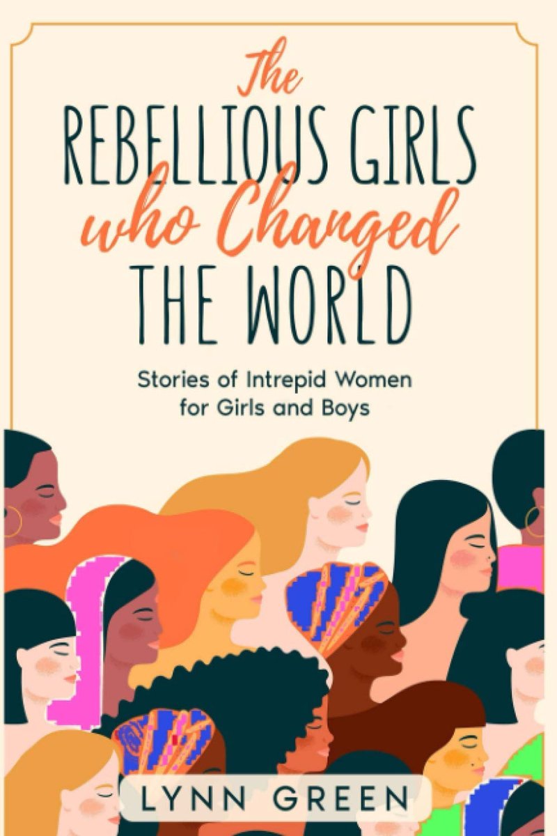 The Rebellious Girls who Changed the World: Stories of Intrepid Women for Girls and Boys - ShopVlot