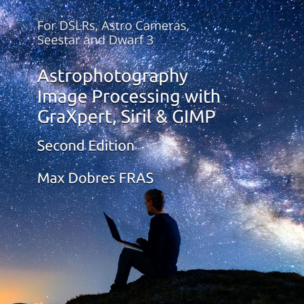 Astrophotography Image Processing with GraXpert, Siril & GIMP: : For DSLRs, Astro Cameras, Seestar and Dwarf 3 - ShopVlot