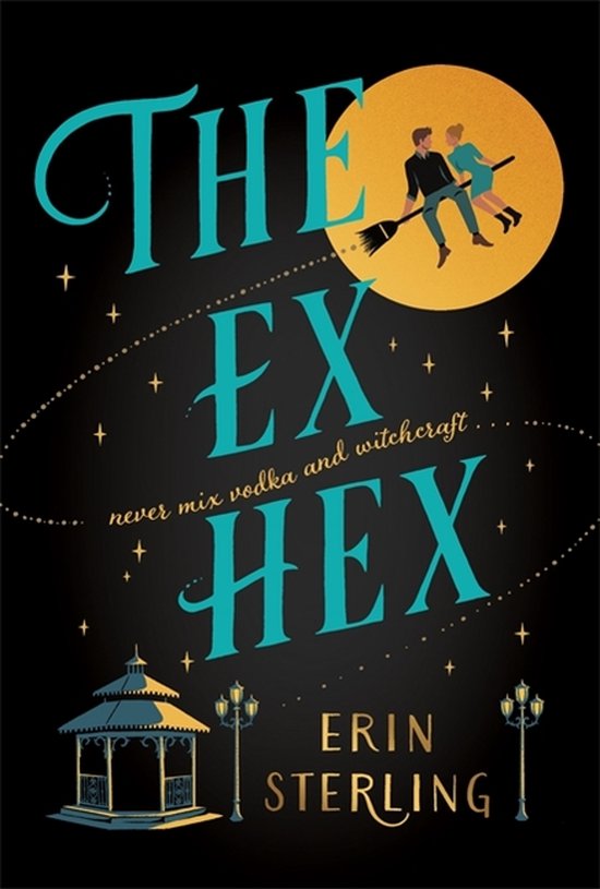 Boekcover met de titel 'The Ex Hex', een stel op bezems in maanlicht, met een gazebo en lantaarns.
