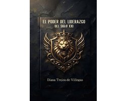 El Poder del Liderazgo del Siglo XXI
