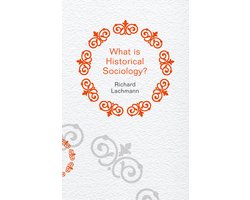 What Is Historical Sociology
