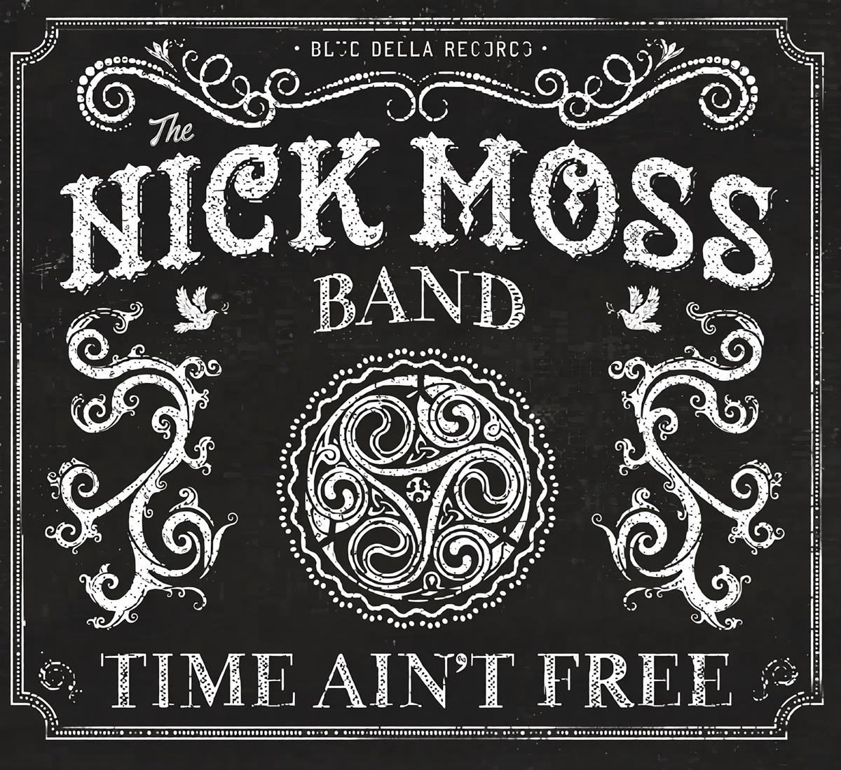 Nick Moss Band - Time Ain't Free (CD)