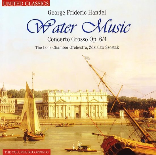 Albumcover voor 'Water Music' van George Frideric Handel, met een schilderij van een haven met zeilschepen en gebouwen.
