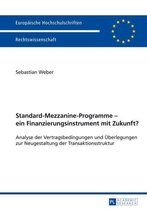 Europaeische Hochschulschriften Recht 5601 - Standard-Mezzanine-Programme – ein Finanzierungsinstrument mit Zukunft?
