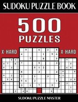 Sudoku Puzzle Book 500 Extra Hard Puzzles