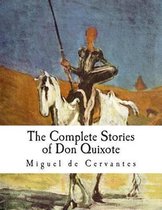 The Complete Stories of Don Quixote