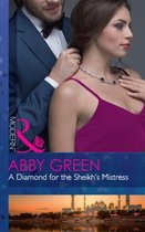 A Diamond For The Sheikh's Mistress (Rulers of the Desert, Book 1)