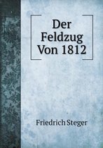 Der Feldzug Von 1812