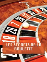 Les secrets de la roulette