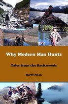Why Modern Man Hunts