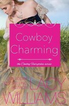 Cowboy Fairytales- Cowboy Charming