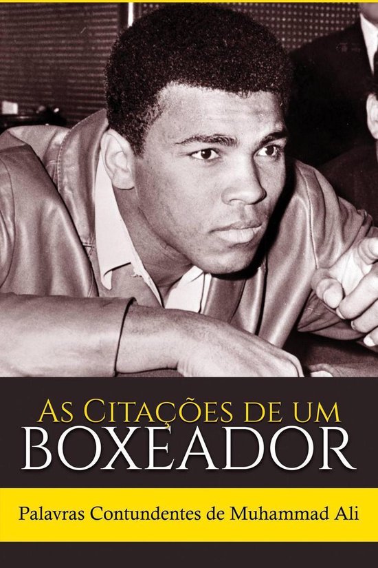 As Citações de um Boxeador: Palavras Contundentes de Muham ... - cover