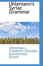 Uhlemann's Syriac Grammar