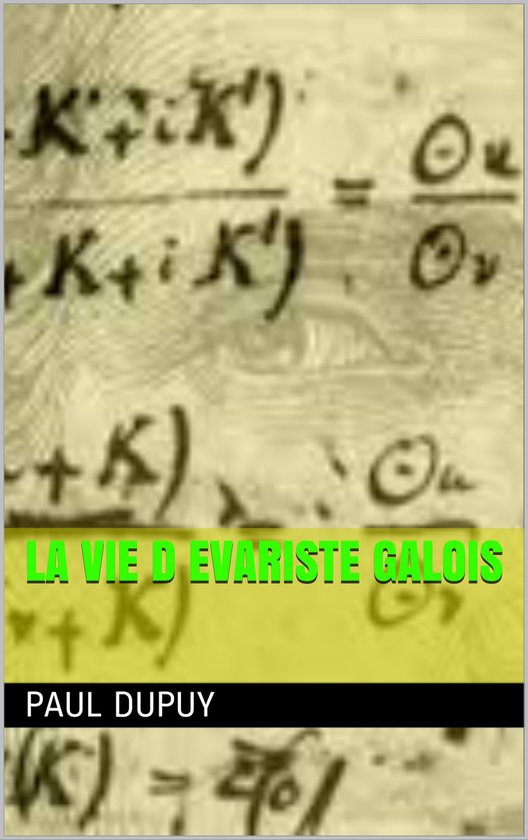 la vie d evariste galois