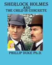 Sherlock Holmes and the Child in Concrete