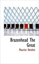 Brazenhead the Great