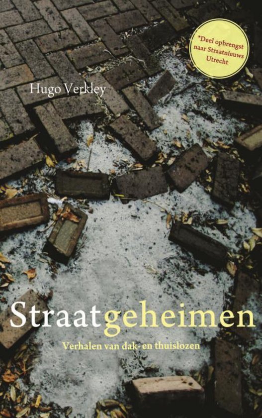 Boek 'Straatgeheimen' van Hugo Verkley, met een foto van losse straatstenen. 'Deel opbrengst naar Straatnieuws Utrecht'.