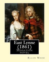 East Lynne (1861). by