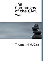 The Campaigns of the Civil War