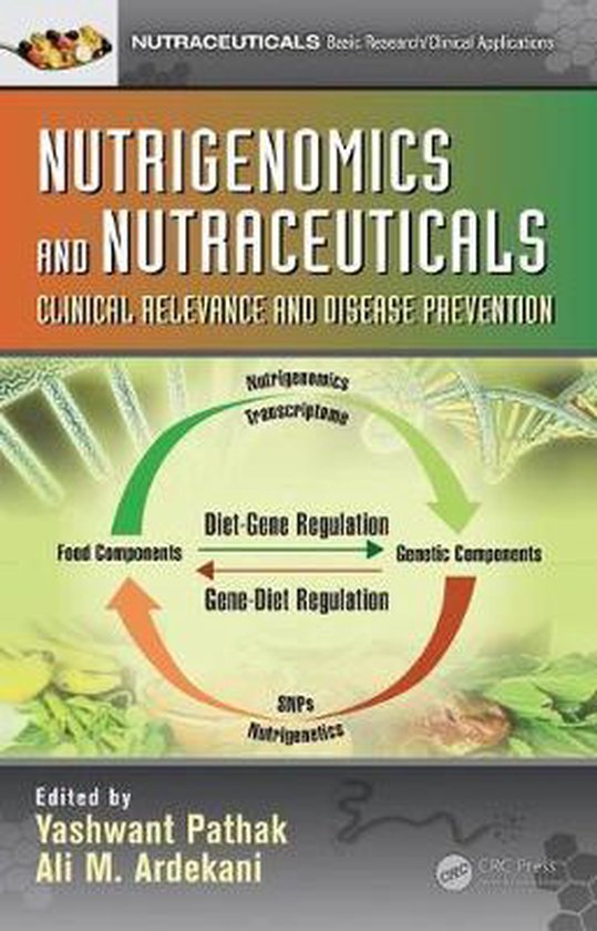 Nutrigenomics and Nutraceuticals Clinical Relevance and Dise ... - cover