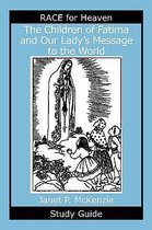 The Children of Fatima and Our Lady's Message to the World Study Guide
