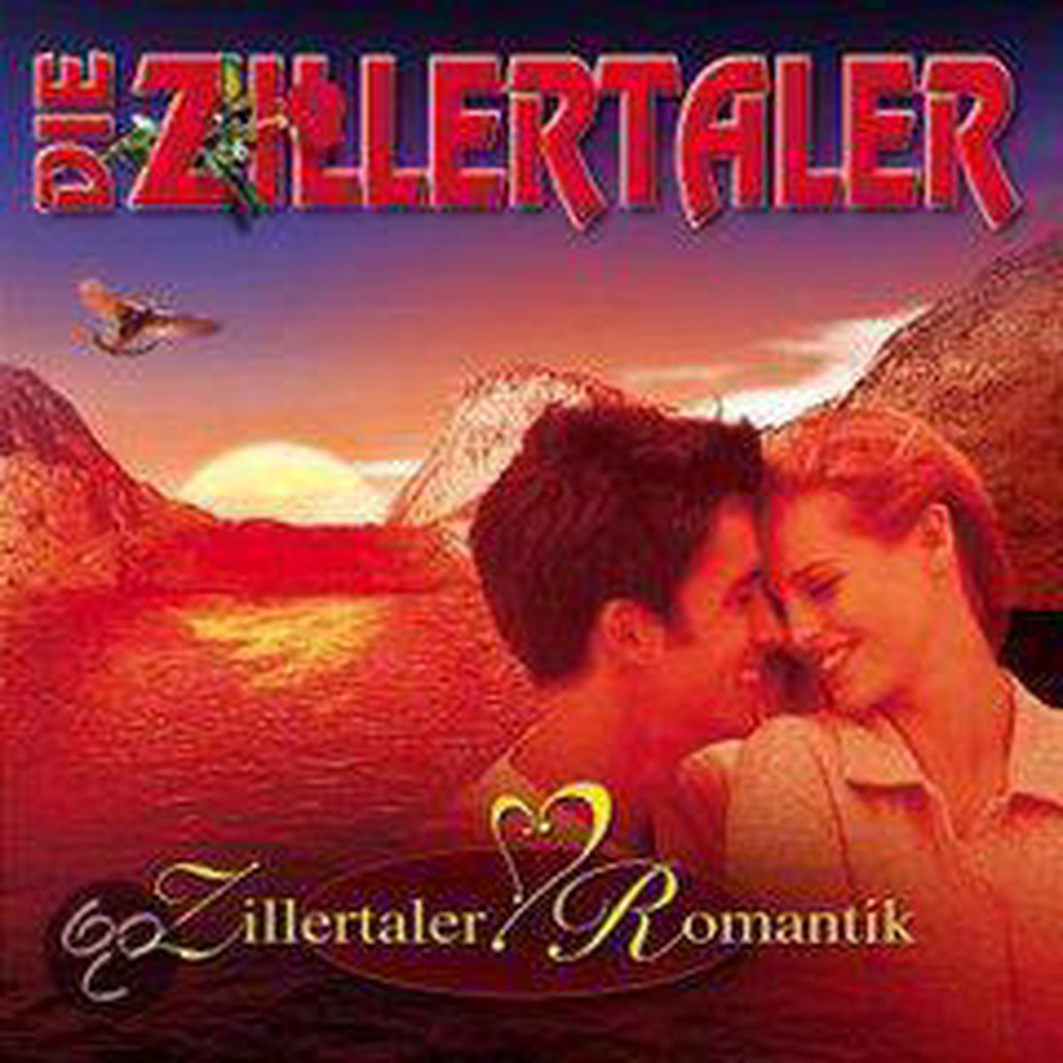 Die Zillertaler - Zillertaler Romantik