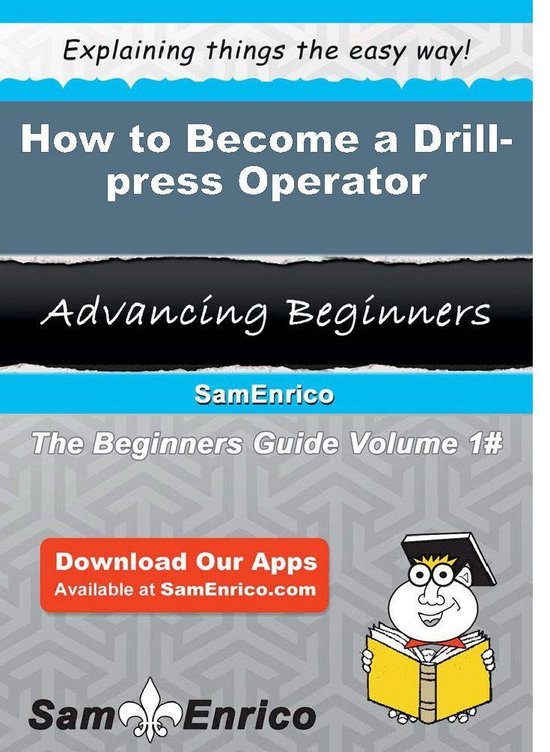 How to a Drillpress Operator (ebook), Sam Enrico
