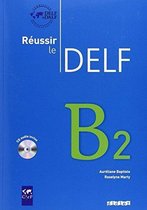 Réussir le DELF. B2. Livret mit CD