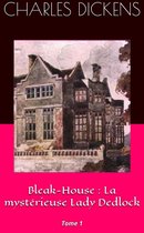 Omslag Bleak-House : La mystérieuse Lady Dedlock