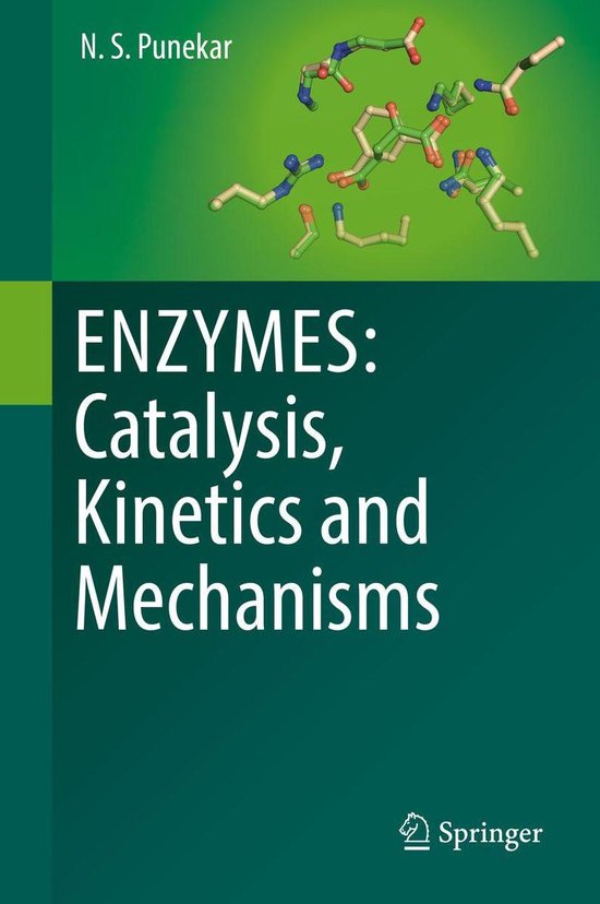 ENZYMES Catalysis, and Mechanisms (ebook), N.S. Punekar