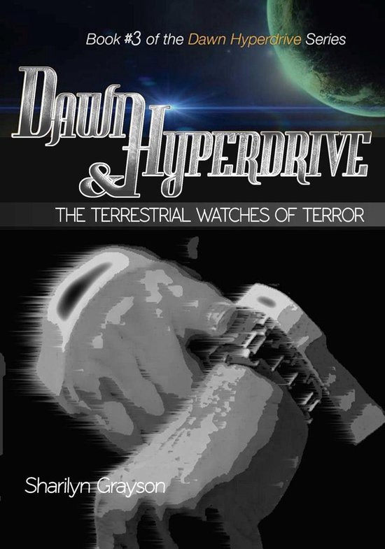 Dawn Hyperdrive and the Terrestrial Watches of Terror - cover