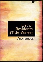 List of Residents (Title Varies)