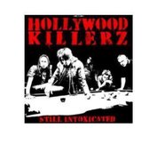 Hollywood Killerz - Still Intoxicated (CD)