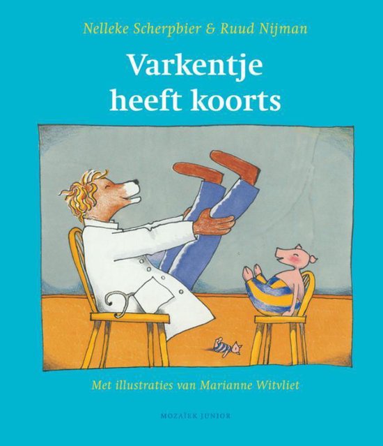 9789023994084 - Varkentje heeft koorts