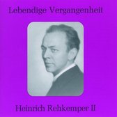 Lebendige Vergangenheit: Heinrich Rehkamper II
