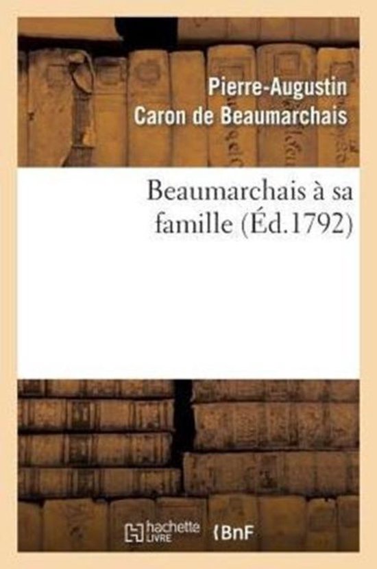 Beaumarchais Sa Famille