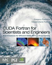 CUDA Fortran For Scientists & Engineers