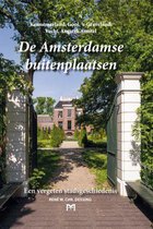 De Amsterdamse buitenplaatsen. Een vergeten stadsgeschiedenis