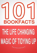 101BookFacts.com - The Life Changing Magic of Tidying Up - 101 Amazing Facts You Didn't Know