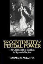Cambridge Studies in Early Modern History-The Continuity of Feudal Power