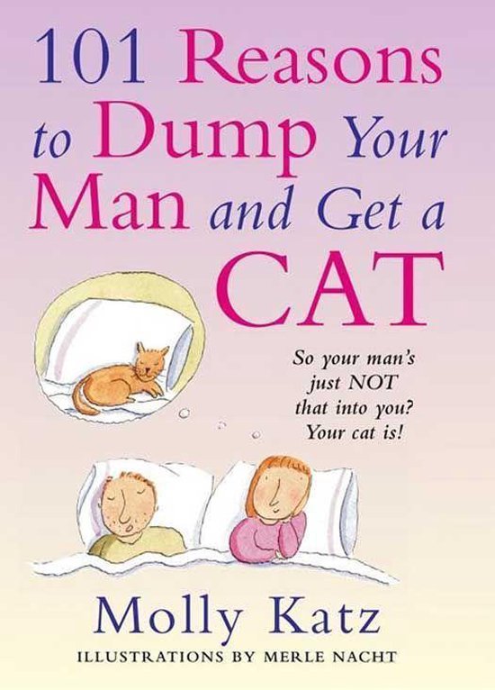 101 Reasons to Dump Your Man and Get a Cat - cover
