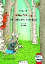 Ritter Winzig. Kinderbuch Deutsch-Spanisch