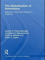 Routledge Studies in Human Geography - The Globalization of Advertising