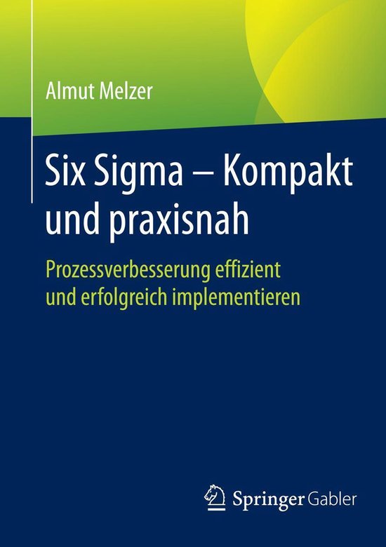 Six Sigma - Kompakt und praxisnah - cover