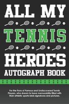 All My Tennis Heroes Autograph Book