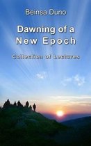 Dawning of a New Epoch
